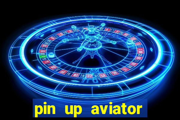 pin up aviator promo code